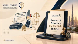 Power of Attorney for Car Sale in UAE
